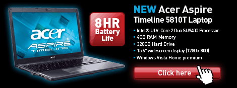 Acer Aspire Timeline 5810T Laptop with 8 hour battery life. Click for full details
